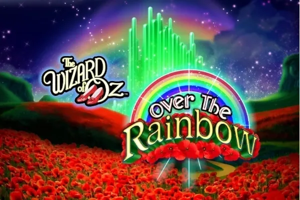 The Wizard of Oz: Over the Rainbow
